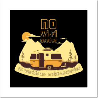 No Wi-Fi needed - go outside and make memories, Go Outside, hiking, nature, camping, outdoors, Posters and Art